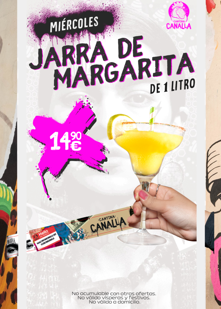 Promociones Cantina Canalla 2024 - Miercoles - Jarra de Margarita 14,9€